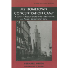  My Hometown Concentration Camp – Bernard Offen idegen nyelvű könyv