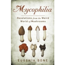  Mycophilia – Eugenia Bone idegen nyelvű könyv