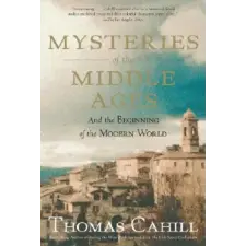  Mysteries of the Middle Ages – Thomas Cahill idegen nyelvű könyv