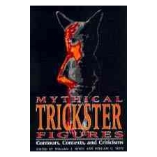  Mythical Trickster Figures – William G. Doty idegen nyelvű könyv