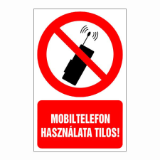 N/A Mobiltelefon használata tilos! (DKRF-TIL-1297-1) információs címke