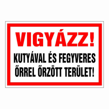 N/A Vigyázz! kutyával és fegyveres őrrel őrzött terület! (DKRF-TIL-1102-3) információs címke