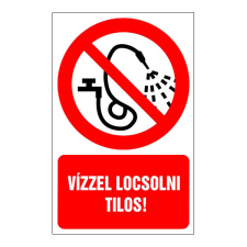 N/A Vízzel locsolni tilos! (DKRF-TIL-1358-1) információs címke