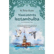 N. FÜLÖP BEÁTA N. Fülöp Beáta - Visszatérés Isztambulba egyéb könyv