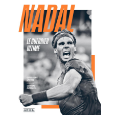  NADAL, LE GUERRIER ULTIME – Guillaume Lagnel idegen nyelvű könyv