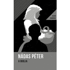 Nádas Péter - A Biblia- Helikon zsebkönyvek 38. egyéb könyv