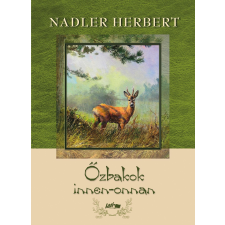 Nadler Herbert HERBERT, NADLER - ÕZBAKOK INNEN-ONNAN társadalom- és humántudomány