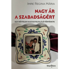 Nagy ár a szabadságért társadalom- és humántudomány