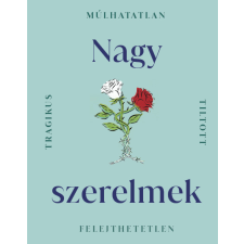  - Nagy szerelmek egyéb könyv