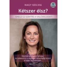 Nagy Szilvia Kétszer élsz? életmód, egészség