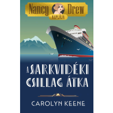 Nancy Drew naplója 1. - A Sarkvidéki Csillag átka gyermek- és ifjúsági könyv