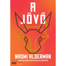 Naomi Alderman - A jövő regény