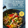 Naomi Imatome-Yun A nagy wok szakácskönyv