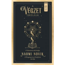 Naomi Novik A végzet iskolája irodalom
