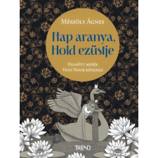 Nap aranya, Hold ezüstje - Mesék felnőtteknek egyéb könyv