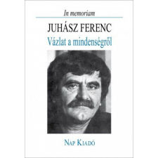 Nap Kiadó - In memoriam Juhász Ferenc egyéb könyv