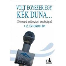 Nap Kiadó Volt egyszer egy kék Duna... egyéb könyv