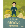 Naphegy Kiadó A fiú, aki felfedező akart lenni