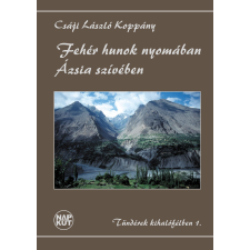 NAPKÚT Fehér hunok nyomában Ázsia szívében szépirodalom
