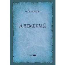 Napkút Kiadó A remekmű regény