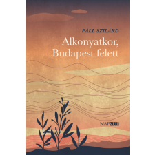 Napkút Kiadó Alkonyatkor, Budapest felett regény