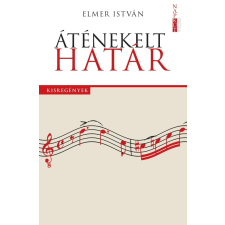 Napkút Kiadó Áténekelt határ regény