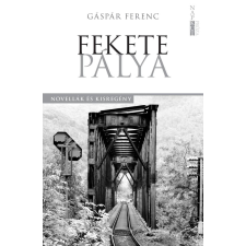 Napkút Kiadó Gáspár Ferenc - Fekete pálya irodalom