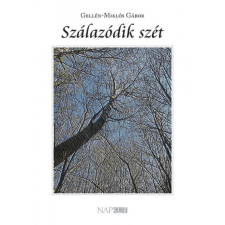 Napkút Kiadó Gellén-Miklós Gábor - Szálazódik szét irodalom