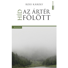 Napkút Kiadó Híd az ártér fölött regény