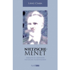 Napkút Kiadó Láng Csaba - Nietzsche-menet társadalom- és humántudomány