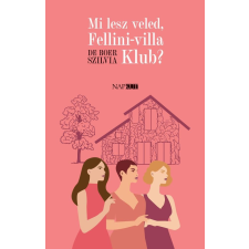 Napkút Kiadó Mi lesz veled, Fellini-villa Klub? regény