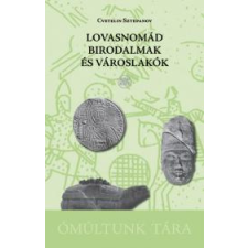 NAPKÚT Lovasnomád birodalmak és városlakók társadalom- és humántudomány