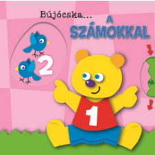 Napraforgó 2005 Bújócska...a számokkal gyermek- és ifjúsági könyv
