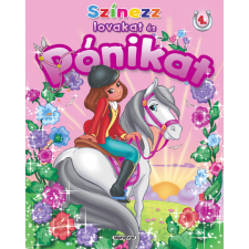 Napraforgó 2005 Kft Színezz lovakat és pónikat 4. (Virágkoszorú) (BK24-204247) gyermek- és ifjúsági könyv