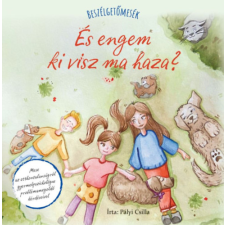 Napraforgó Beszélgetőmesék - És engem ki visz ma haza? gyermek- és ifjúsági könyv