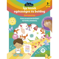Napraforgó Így leszek egészséges és boldog - Napraforgó gyermek- és ifjúsági könyv