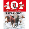 Napraforgó Kiadó - 101 DOLOG, AMIT JÓ HA TUDSZ A LOVAKRÓL