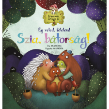 Napraforgó Kiadó Érzelmek erdeje 5. - Ég veled, félelem! Szia, bátorság! gyermek- és ifjúsági könyv