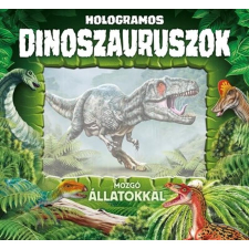 Napraforgó Kiadó Hologramos dinoszauruszok gyermek- és ifjúsági könyv