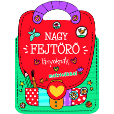 Napraforgó Kiadó Nagy fejtörő - lányoknak matricákkal kreatív és készségfejlesztő