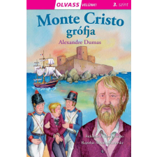 Napraforgó Könyvkiadó Alexandre Dumas - Olvass velünk! (3) - Monte Cristo grófja gyermek- és ifjúsági könyv