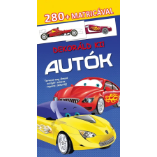 Napraforgó Könyvkiadó Dekoráld ki! - Autók gyermek- és ifjúsági könyv