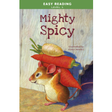 Napraforgó Könyvkiadó - Easy Reading: Level 2 - Mighty Spicy gyermek- és ifjúsági könyv