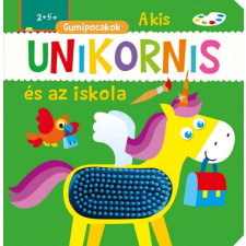 Napraforgó Könyvkiadó Gumipocakok - A kis unikornis és az iskola gyermek- és ifjúsági könyv