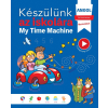 Napraforgó Könyvkiadó Készülünk az iskolára - angol - My Time Machine