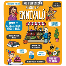 Napraforgó Könyvkiadó Kis felfedezők - Minden, ami ennivaló gyermek- és ifjúsági könyv