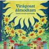Napraforgó Könyvkiadó Magyar klasszikusok - Virágosat álmodtam