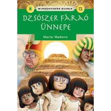 Napraforgó Könyvkiadó Mindentudók klubja 13. - Dzsószer fáraó ünnepe gyermek- és ifjúsági könyv