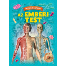 Napraforgó Könyvkiadó Olvasd el és válaszolj! - Az emberi test gyermek- és ifjúsági könyv