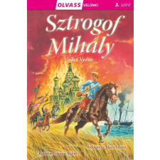 Napraforgó Könyvkiadó Olvass velünk! (3) - Sztrogof Mihály - Sztrogof Mihály gyermek- és ifjúsági könyv